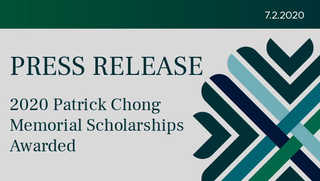 2020 Patrick Chong Memorial Scholarship Recipients Awarded